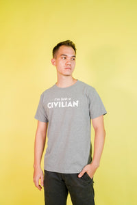 I Am A Civilian Grey Tee